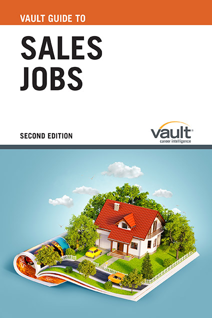 Vault Guide to Sales Jobs, Second Edition