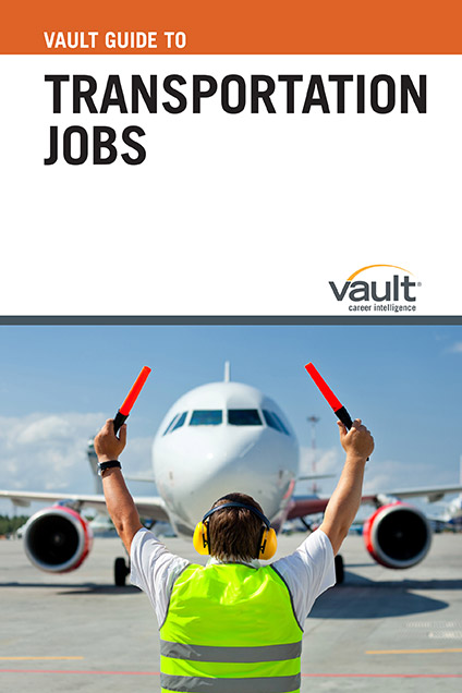 Vault Guide to Transportation Jobs