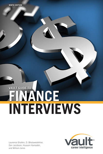 Vault Guide to Finance Interviews, 9th Edition