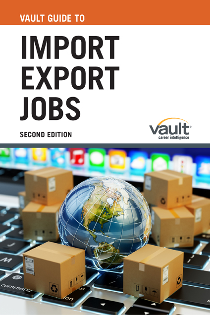 Vault Guide to Import Export Jobs, Second Edition